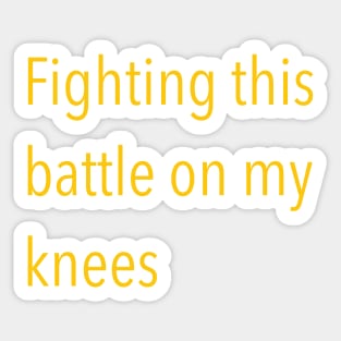 Fighting On My Knees Collection Sticker